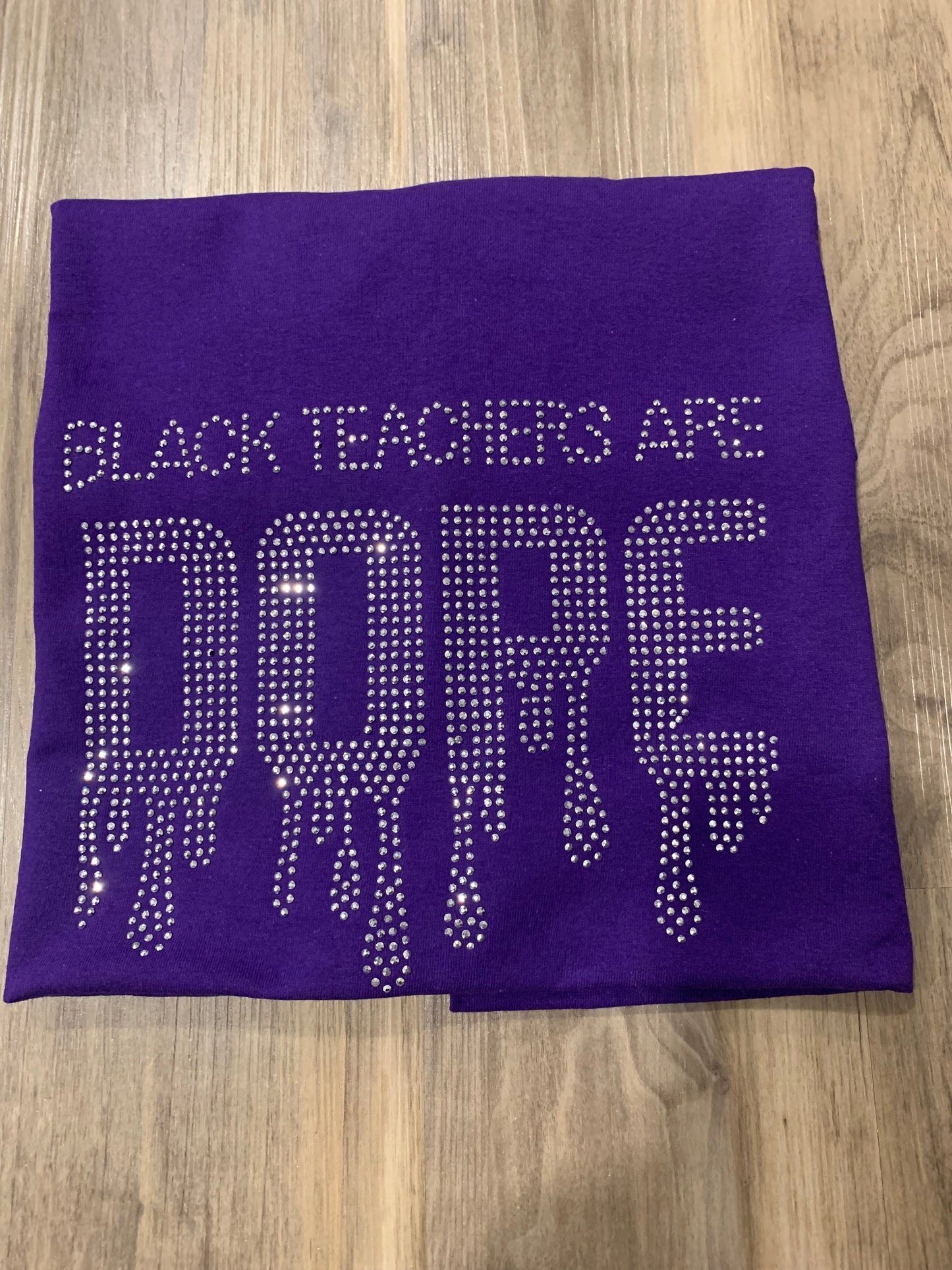 Custom Dope Teacher Rhinestone T-Shirt