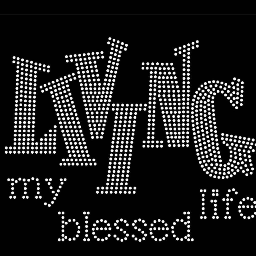 Living My Blessed Life Rhinestone Transfer