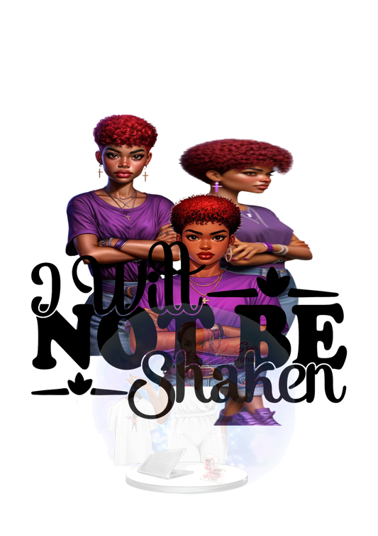 I Will Not Be Shaken Girls PNG Design Digital Download