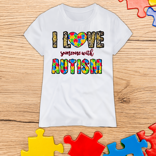 I love Some One With Autism DTF 10' Transfer